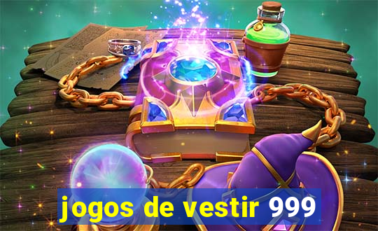 jogos de vestir 999